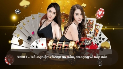 VNBET – Trải nghiệm cá cược an toàn, đa dạng và hấp dẫn